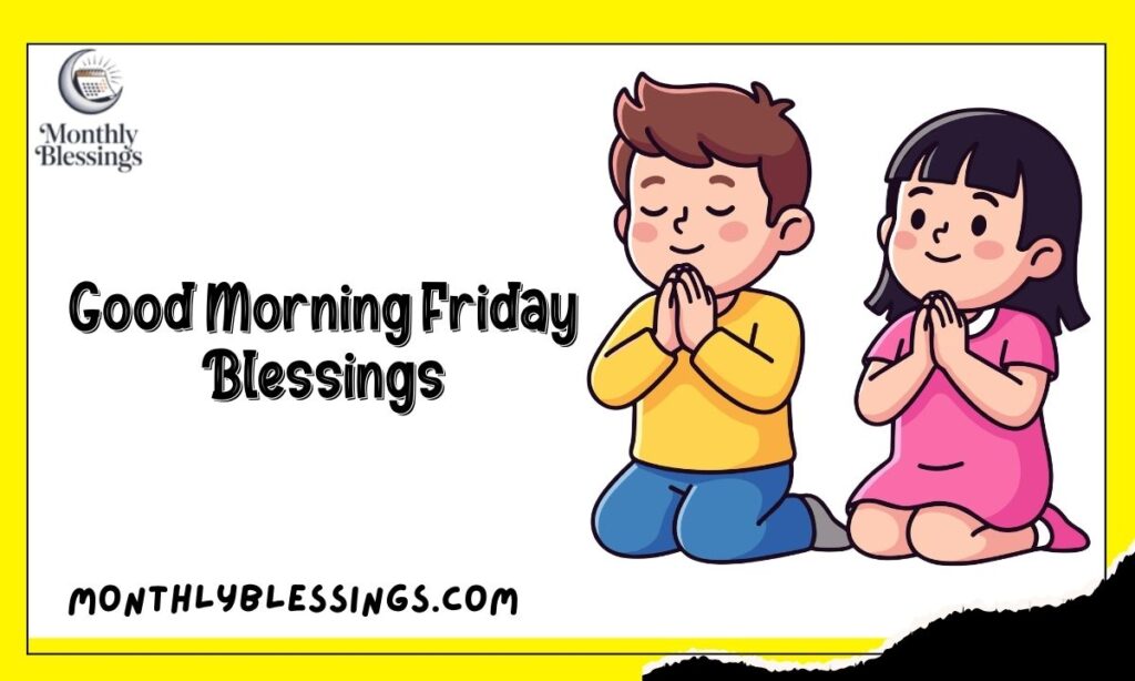 Good Morning Friday Blessings