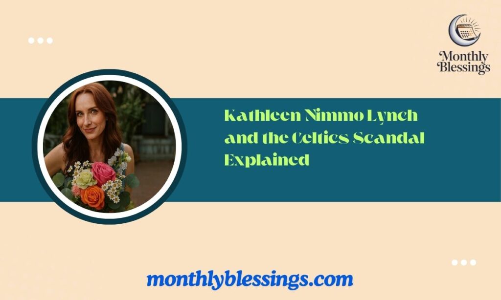 Kathleen Nimmo Lynch and the Celtics Scandal Explained