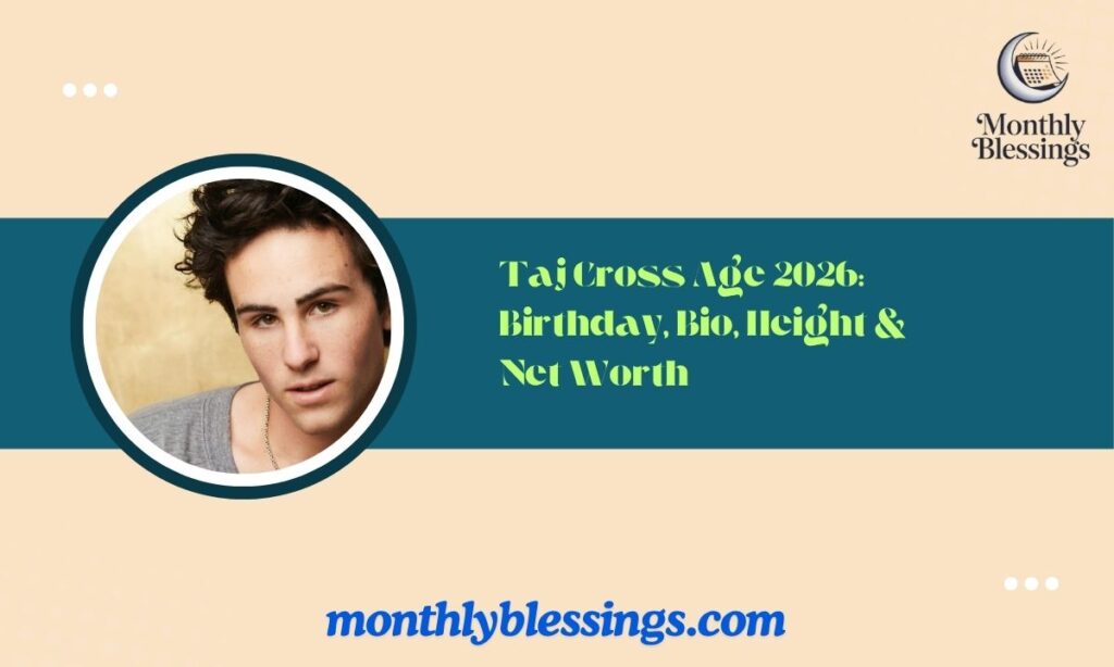 Taj Cross Age 2026 Birthday, Bio, Height & Net Worth (2)